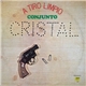 Conjunto Cristal - A Tiro Limpo